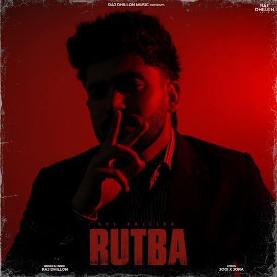 Rutba Raj Dhillon Mp3 Song Download Djjohal